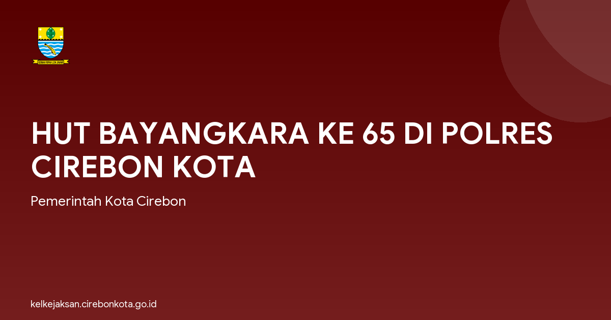 HUT BAYANGKARA KE 65 DI POLRES CIREBON KOTA