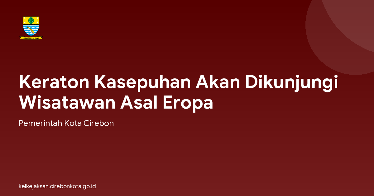 Keraton Kasepuhan Akan Dikunjungi Wisatawan Asal Eropa