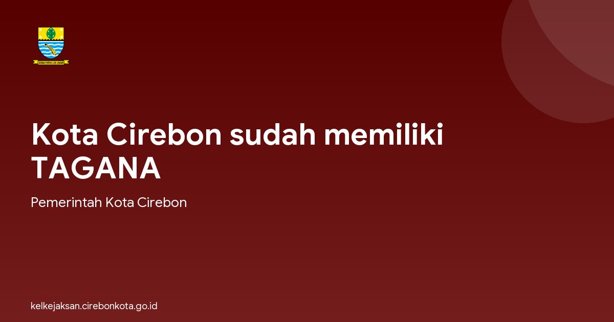 Kota Cirebon sudah memiliki TAGANA
