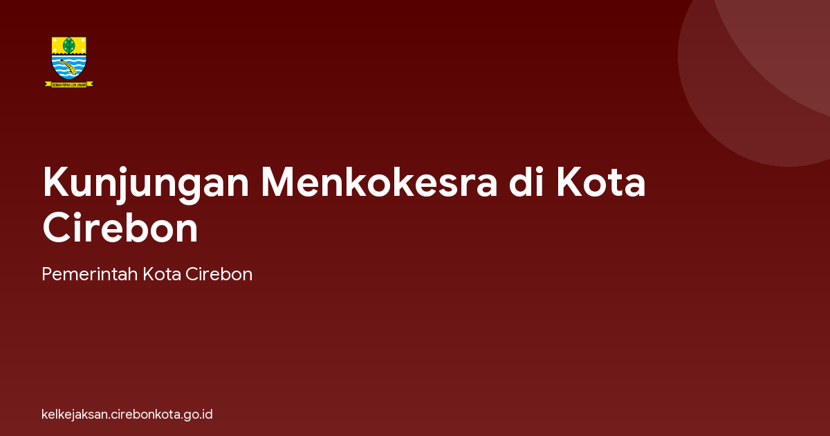 Kunjungan Menkokesra di Kota Cirebon