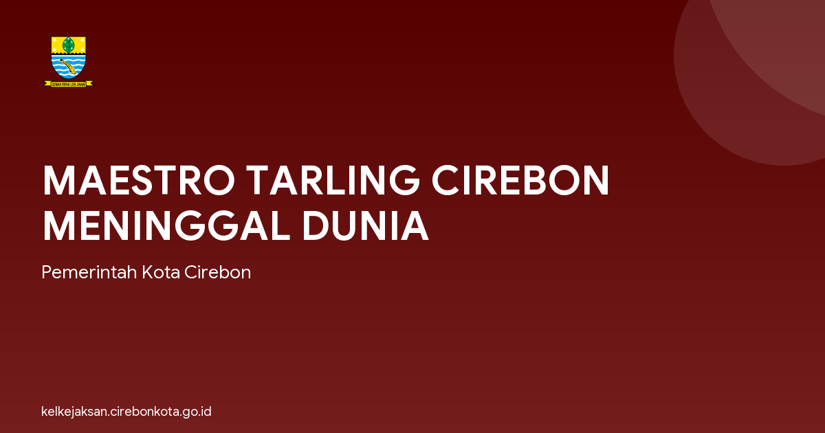 MAESTRO TARLING CIREBON MENINGGAL DUNIA