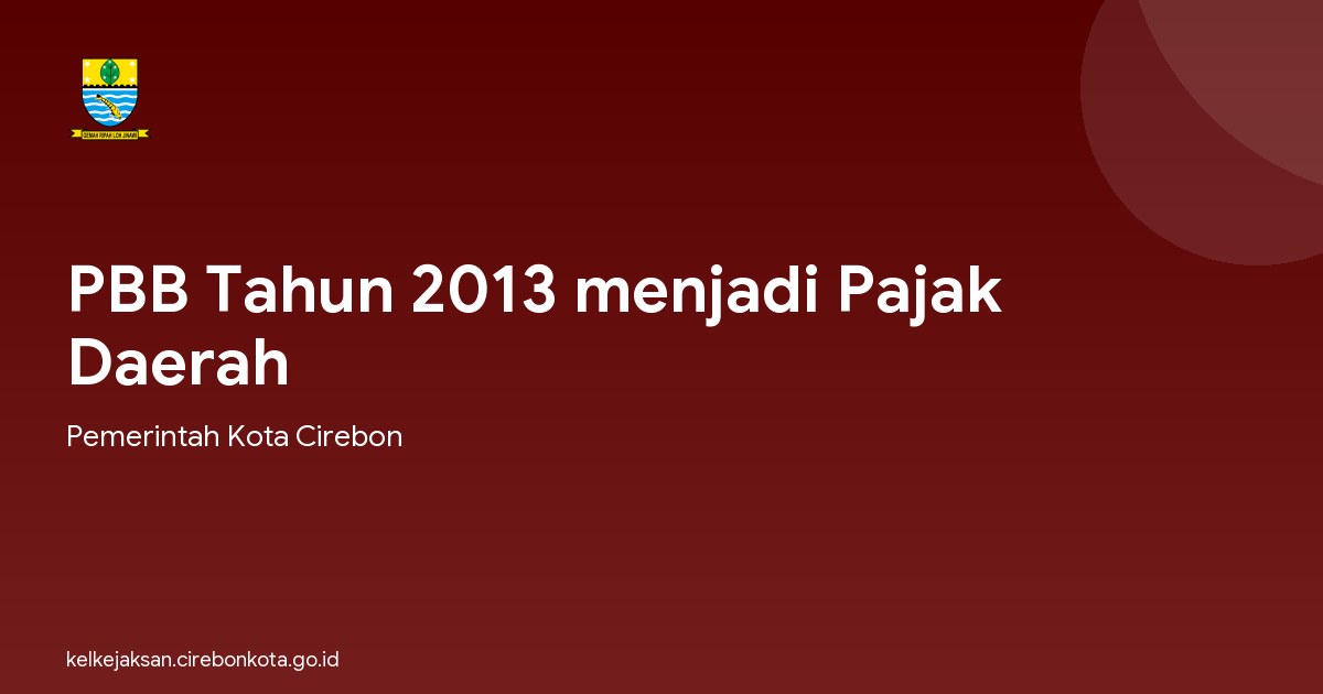 PBB Tahun 2013 menjadi Pajak Daerah
