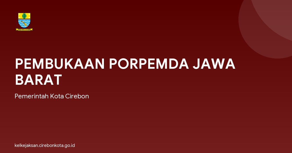 PEMBUKAAN PORPEMDA JAWA BARAT