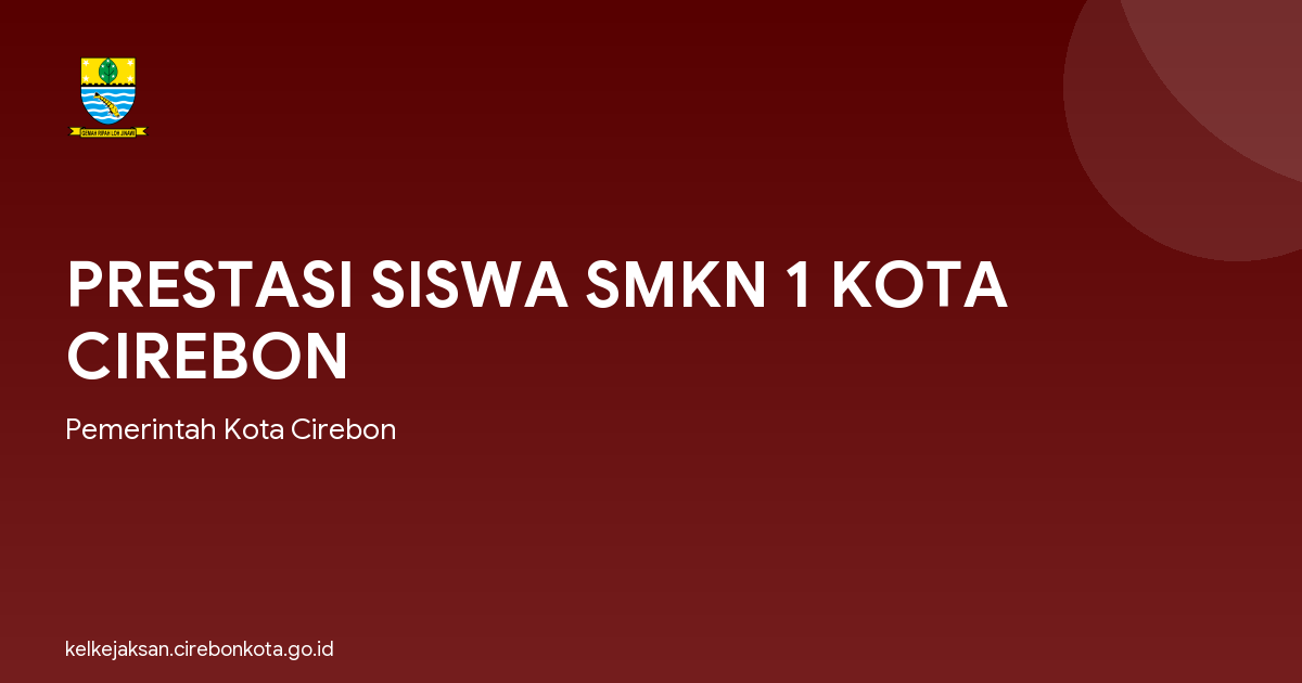 PRESTASI SISWA SMKN 1 KOTA CIREBON