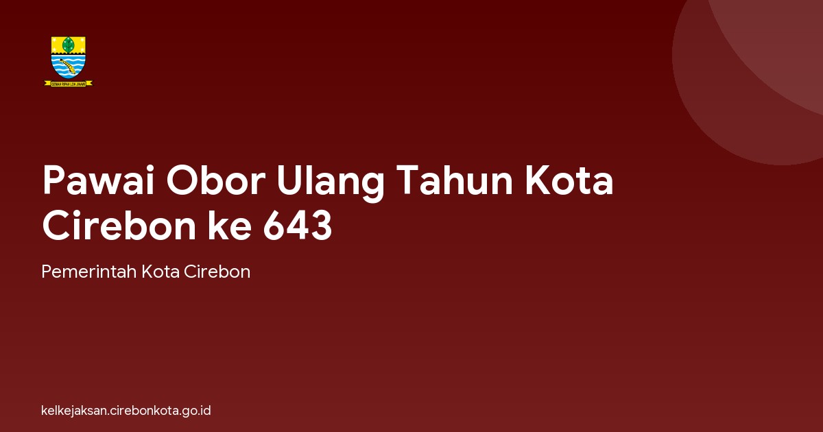 Pawai Obor Ulang Tahun Kota Cirebon ke 643