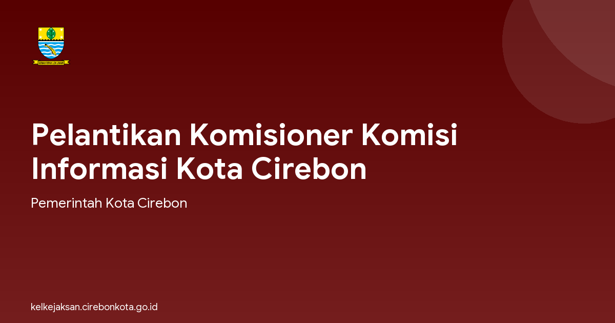 Pelantikan Komisioner Komisi Informasi Kota Cirebon