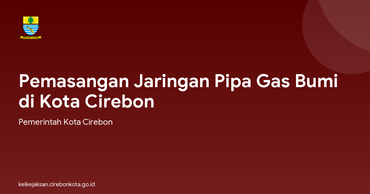 Pemasangan Jaringan Pipa Gas Bumi di Kota Cirebon
