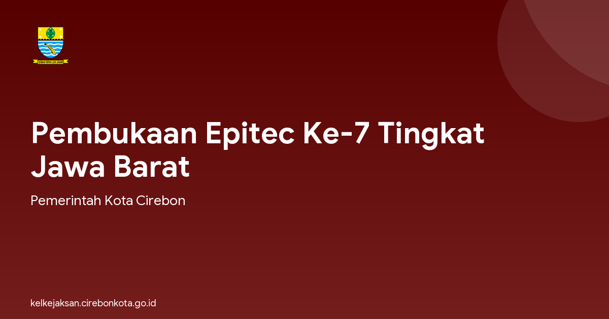 Pembukaan Epitec Ke-7 Tingkat Jawa Barat