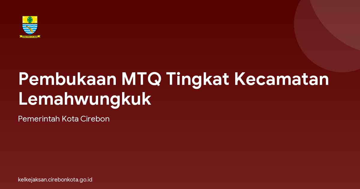 Pembukaan MTQ Tingkat Kecamatan Lemahwungkuk