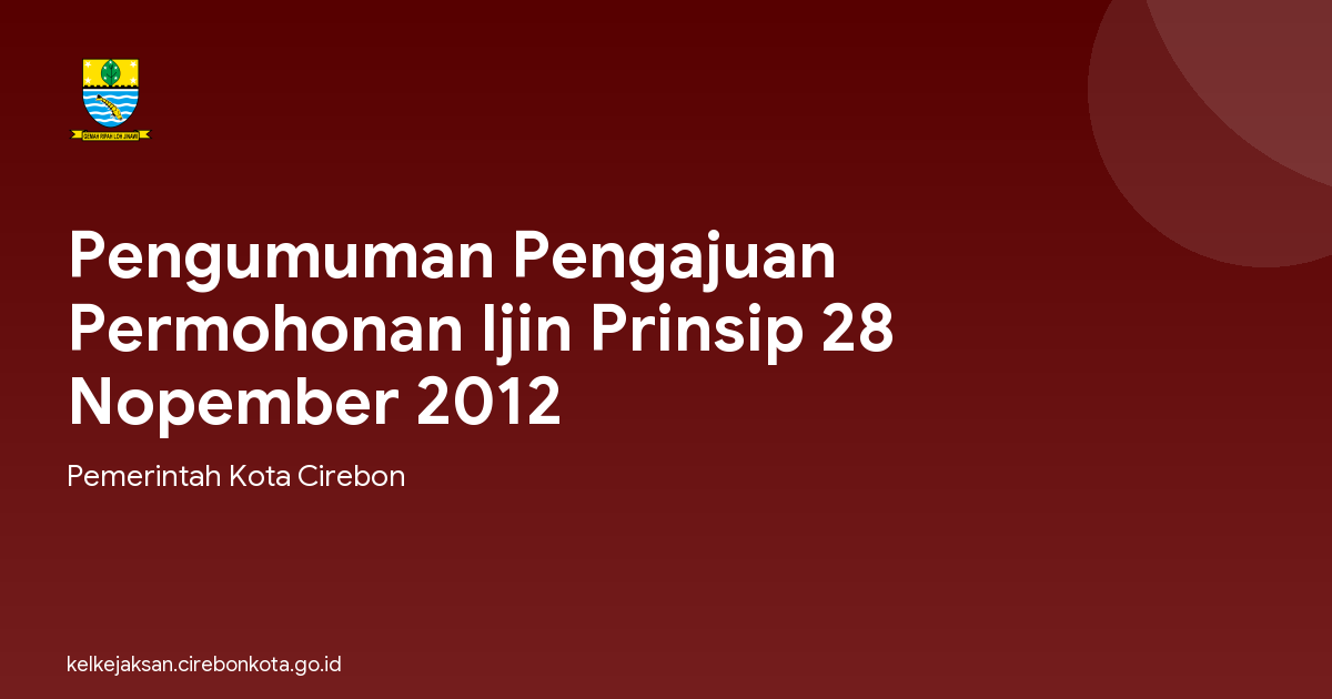 Pengumuman Pengajuan Permohonan Ijin Prinsip 28 Nopember 2012