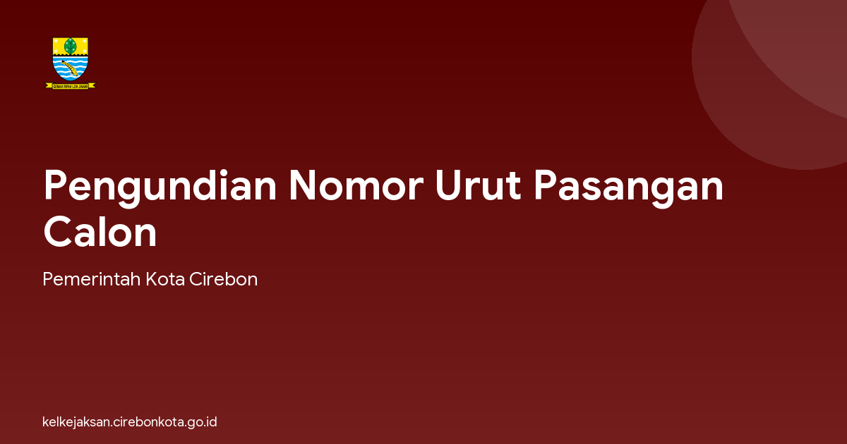 Pengundian Nomor Urut Pasangan Calon