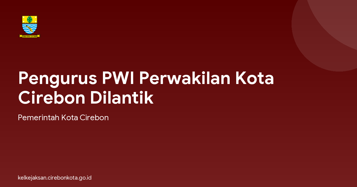 Pengurus PWI Perwakilan Kota Cirebon Dilantik