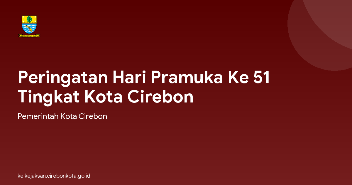 Peringatan Hari Pramuka Ke 51 Tingkat Kota Cirebon
