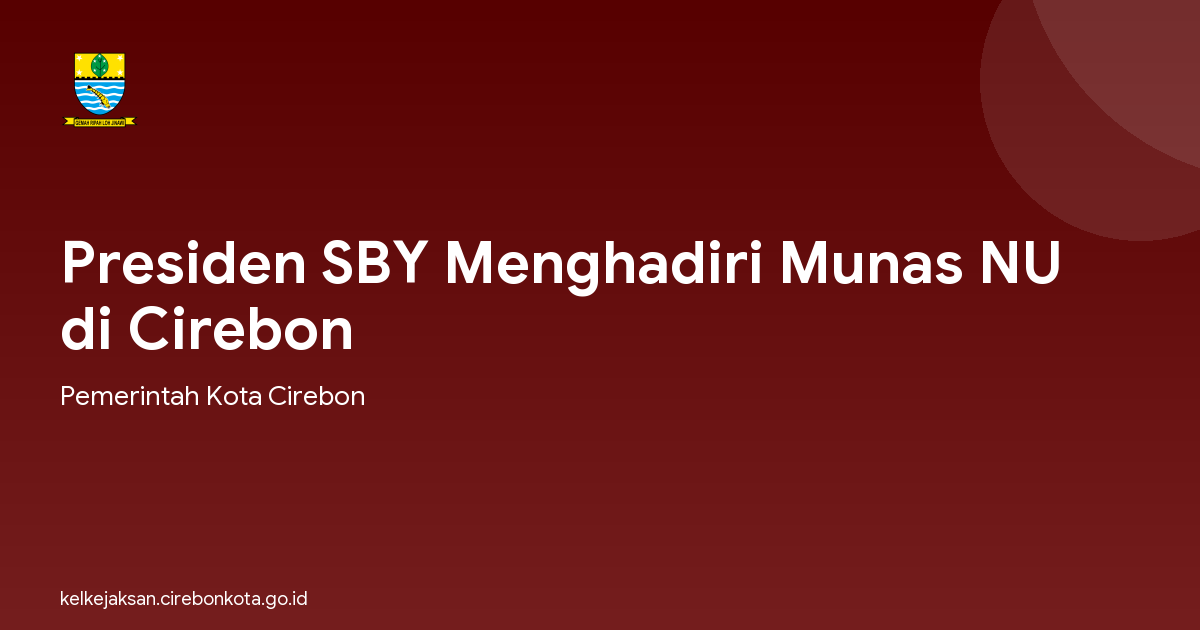 Presiden SBY Menghadiri Munas NU di Cirebon