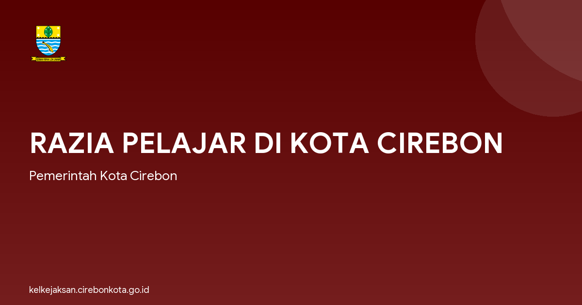 RAZIA PELAJAR DI KOTA CIREBON