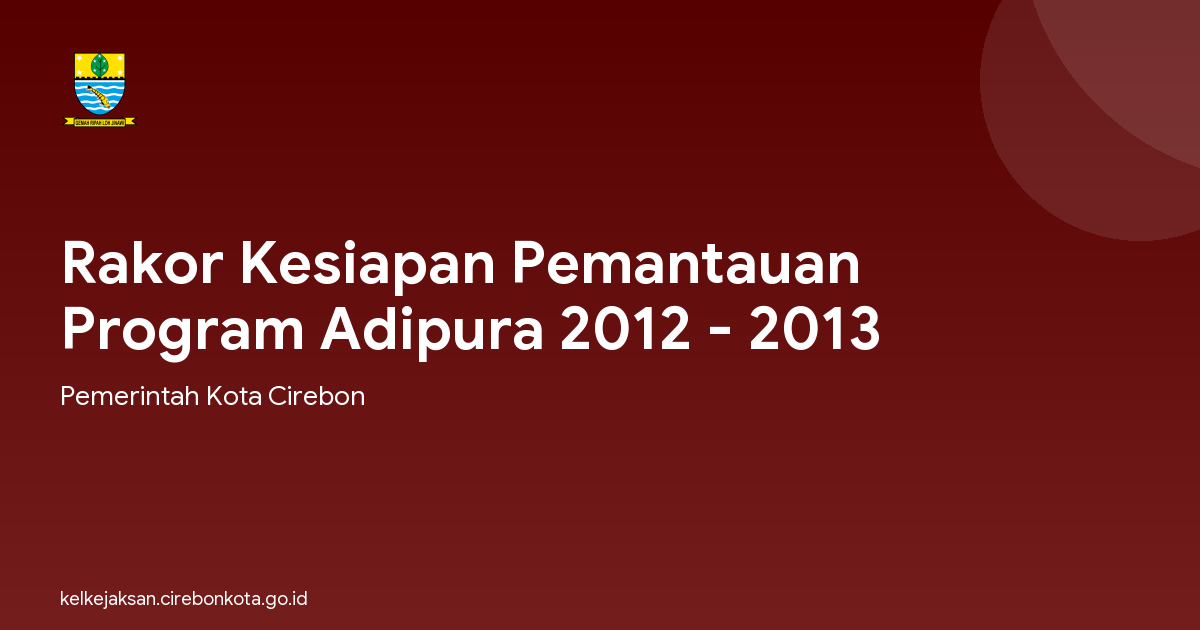 Rakor Kesiapan Pemantauan Program Adipura 2012 - 2013