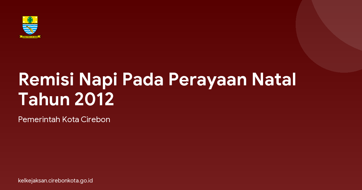 Remisi Napi Pada Perayaan Natal Tahun 2012