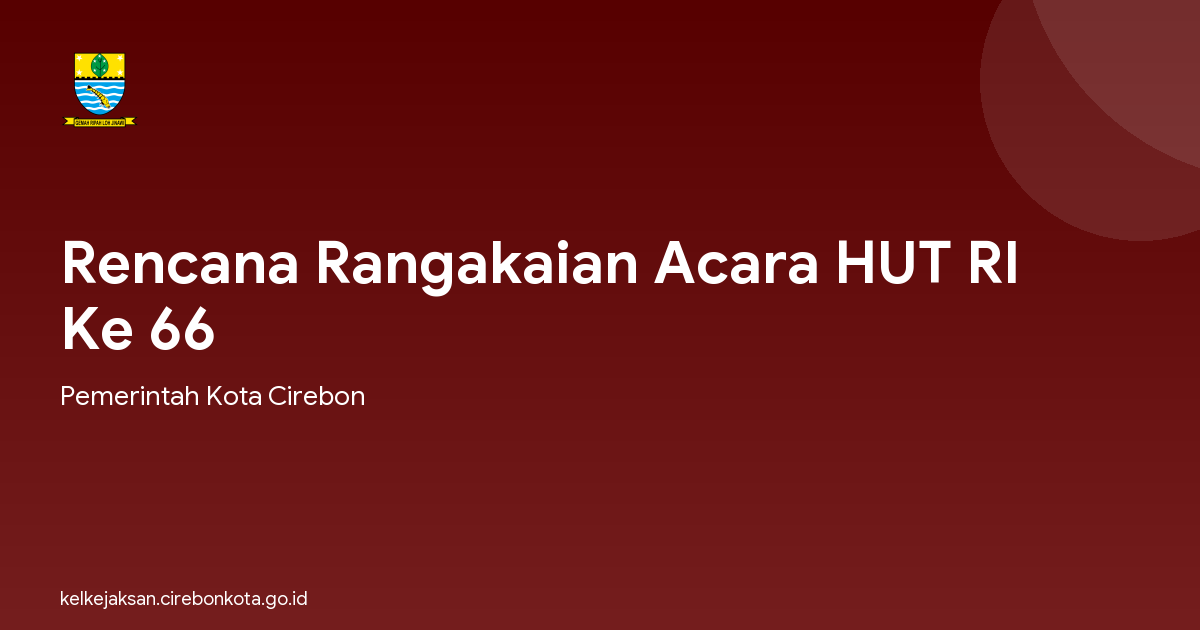 Rencana Rangakaian Acara HUT RI Ke 66