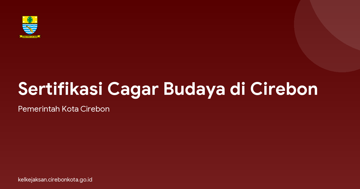 Sertifikasi Cagar Budaya di Cirebon