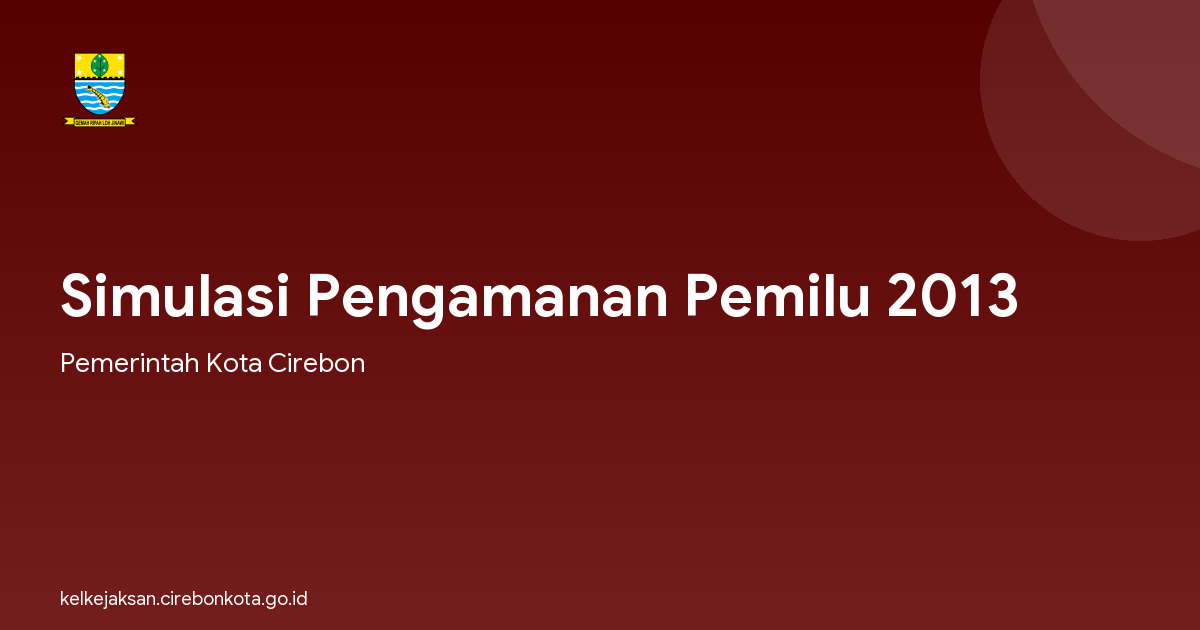 Simulasi Pengamanan Pemilu 2013