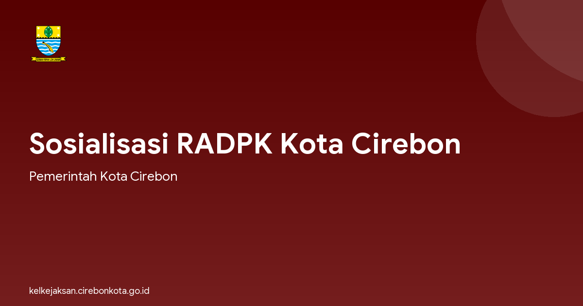 Sosialisasi RADPK Kota Cirebon