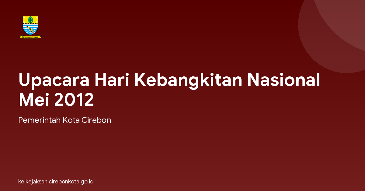 Upacara Hari Kebangkitan Nasional Mei 2012
