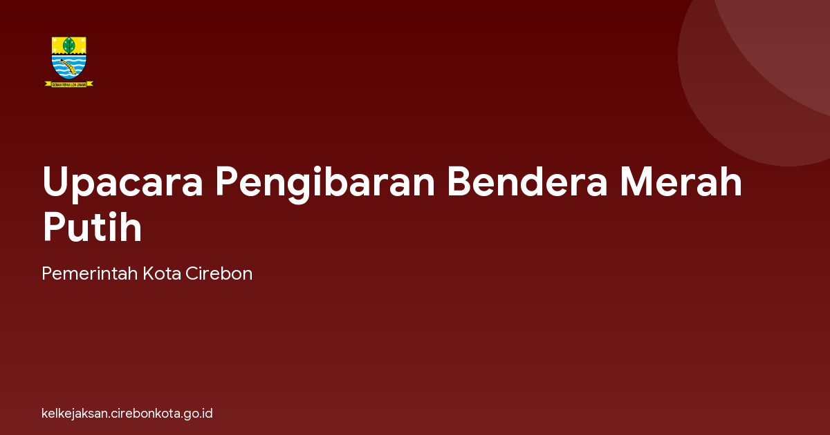 Upacara Pengibaran Bendera Merah Putih