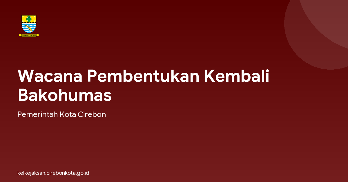 Wacana Pembentukan Kembali Bakohumas