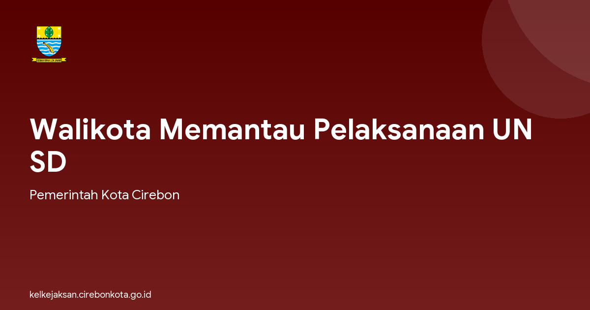 Walikota Memantau Pelaksanaan UN SD
