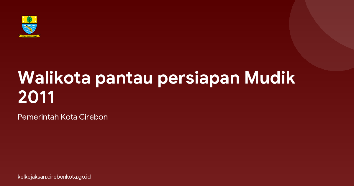 Walikota pantau persiapan Mudik 2011