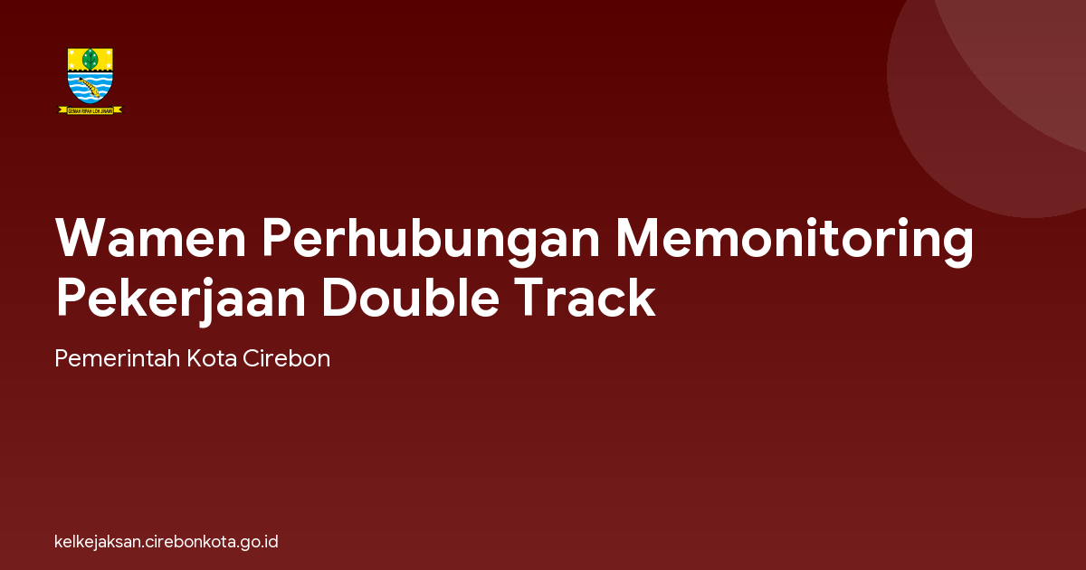 Wamen Perhubungan Memonitoring Pekerjaan Double Track